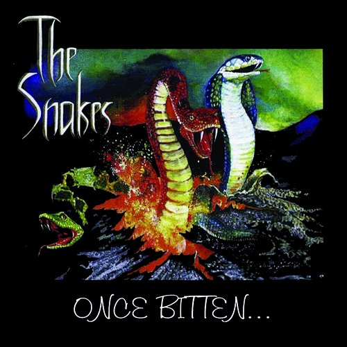 Once Bitten... The Snakes