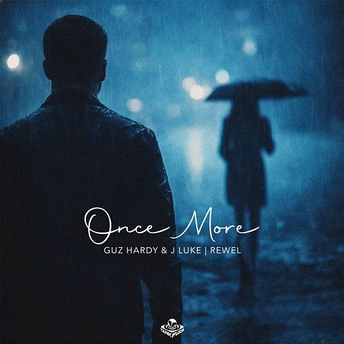 Once More Guz Hardy, REWEL, J Luke