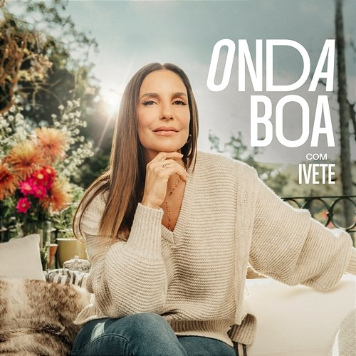 Onda Boa Com Ivete Ivete Sangalo