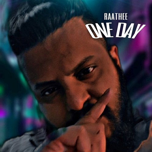 One Day Prod. By Atom, Raathee
