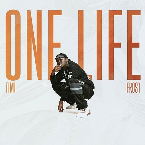 One Life Timi Frost