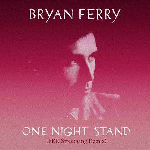 One Night Stand Bryan Ferry