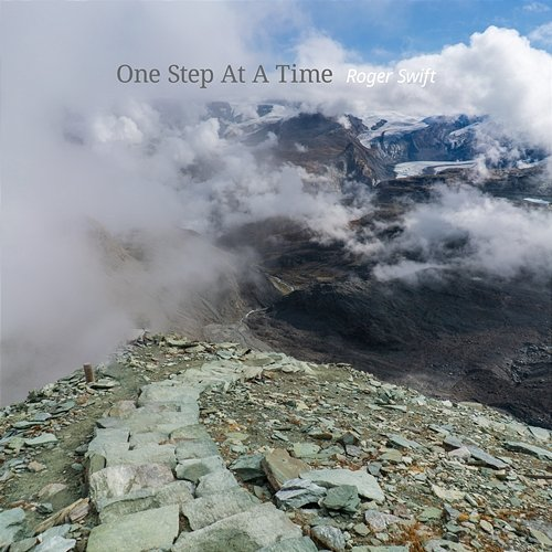 One Step At A Time Roger Swift
