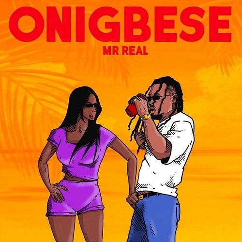 Onigbese Mr. Real
