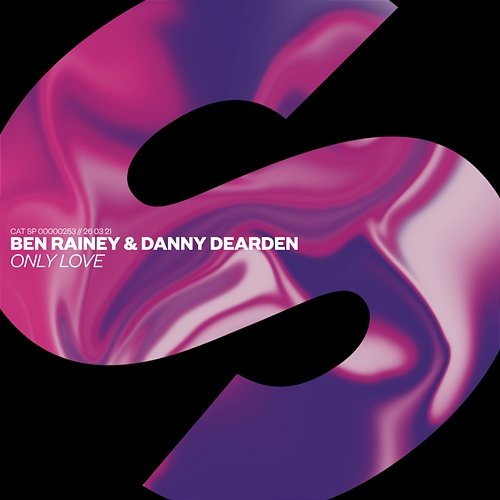 Only Love Ben Rainey & Danny Dearden