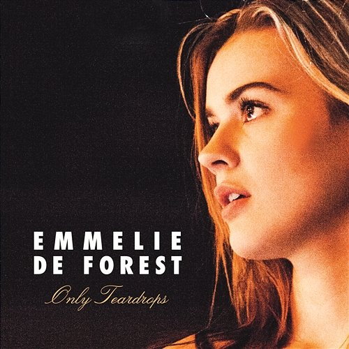 Only Teardrops Emmelie de Forest