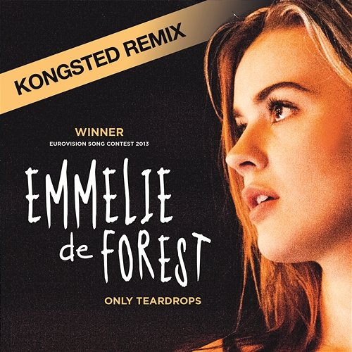 Only Teardrops Emmelie de Forest