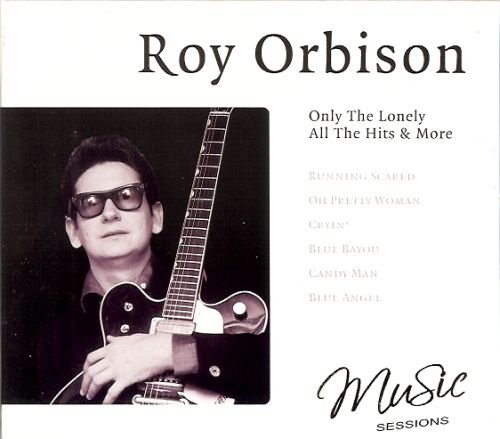 Only The Lonely Orbison Roy