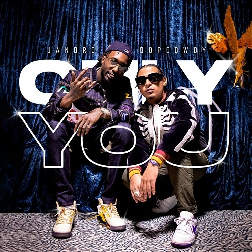 Only You Jandro feat. Dopebwoy