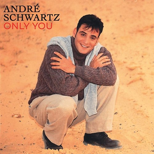 Only You André Schwartz