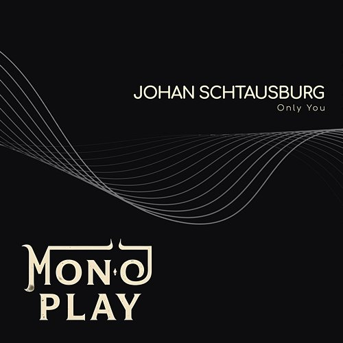 Only You Johan Schtausburg
