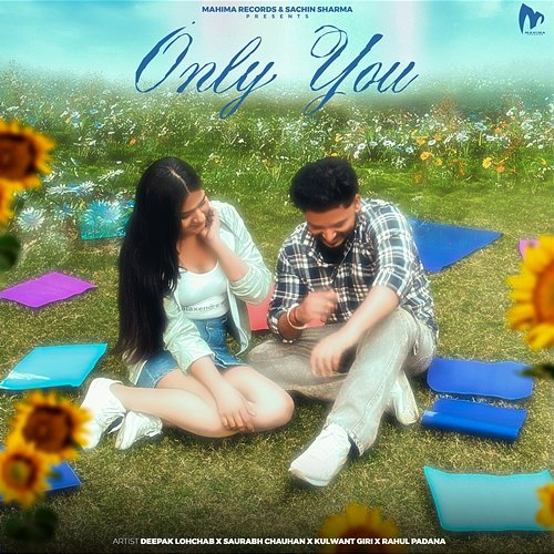 Only You Saurabh Chauhan, Deepak Lohchab, Kulwant Giri, Rahul Padana