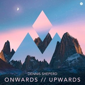 Onwards // Upwards Sheperd Dennis