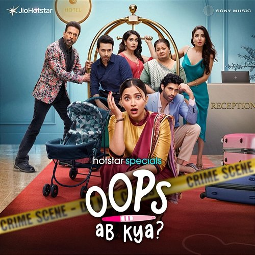 Oops Ab Kya? Lovenish Sharma, Tusshar Mallek, Simran Hora