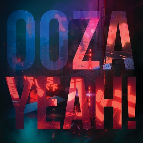 Ooza Yeah Kid Noize