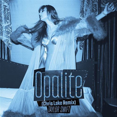 Opalite Taylor Swift, Chris Lake