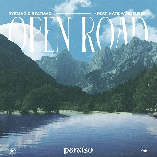 Open Road EyeMad & Beatmad feat. Nate VanDeusen