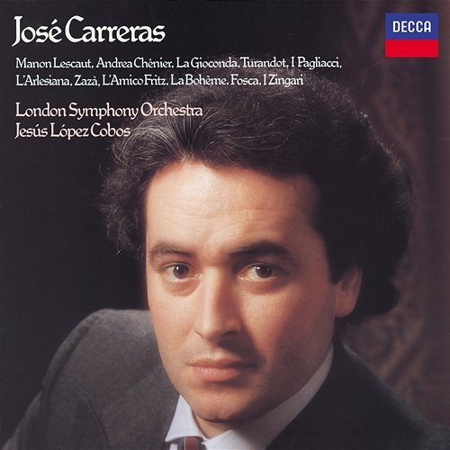 Opera Arias José Carreras, London Symphony Orchestra, Jesús López Cobos