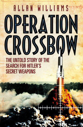 Operation Crossbow Williams Allan