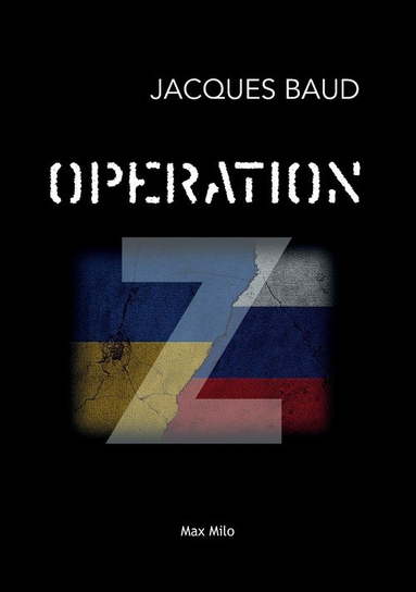 Operation Z Jacques Baud