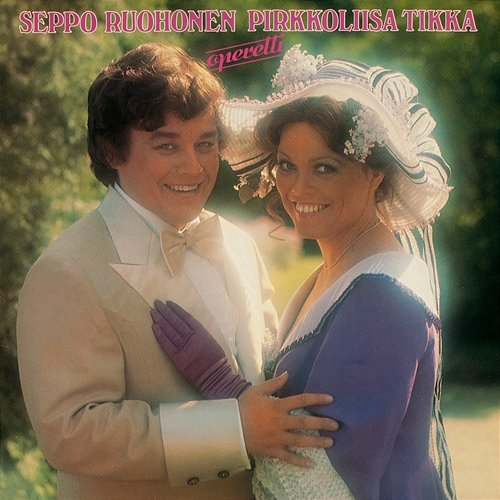 Operetti Seppo Ruohonen ja Pirkkoliisa Tikka