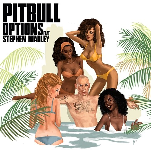 Options Pitbull, Stephen Marley