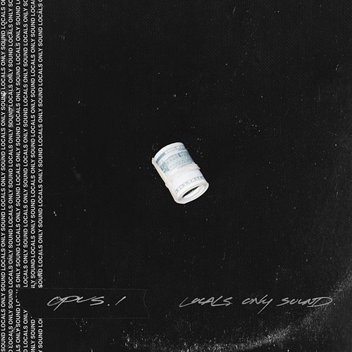 OPUS 1 Locals Only Sound, Curtis Smith, Gray Hawken