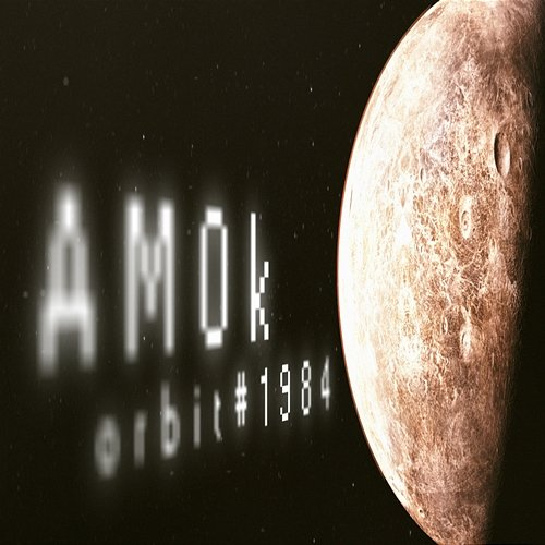 orbit#1984 AM0k