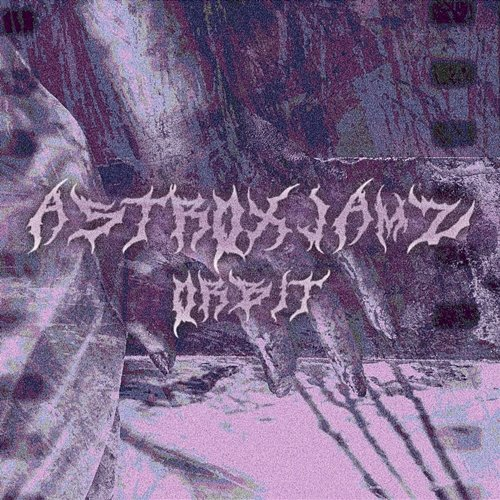 orbit AstrxJamz