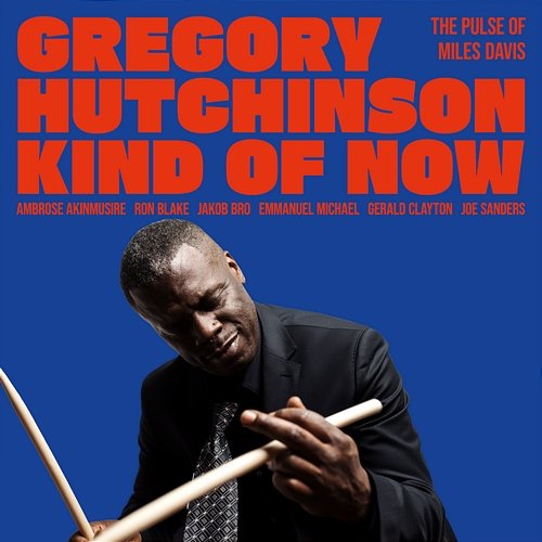 Orbits Gregory Hutchinson, Ambrose Akinmusire, Ron Blake, Gerald Clayton, Joe Sanders