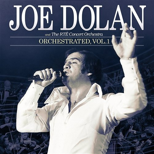Orchestrated Joe Dolan, The RTÉ Concert Orchestra