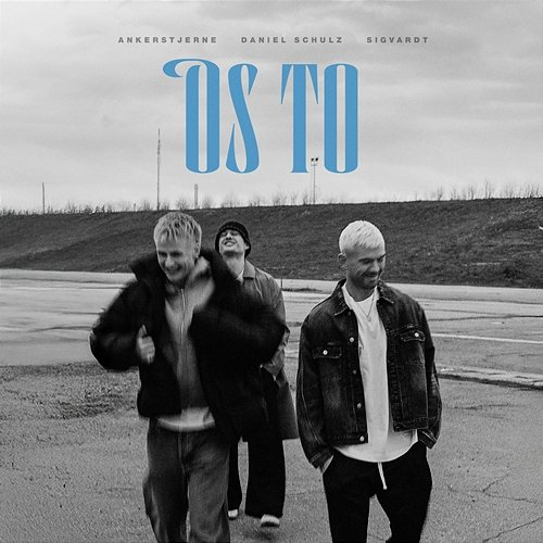 Os To Ankerstjerne, Daniel Schulz & Sigvardt