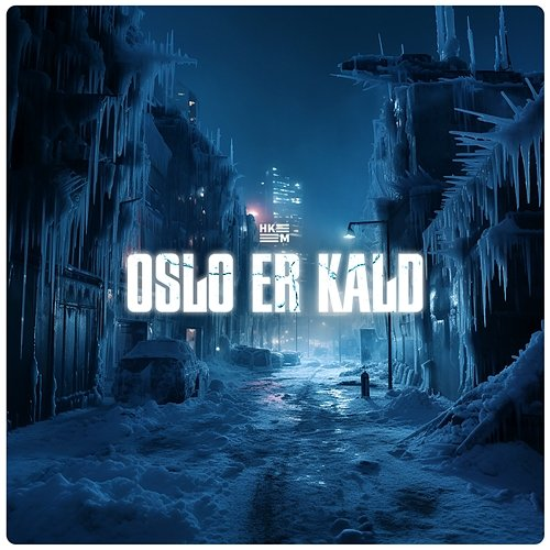 Oslo er kald Hkeem