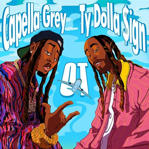 OT Capella Grey feat. Ty Dolla $ign