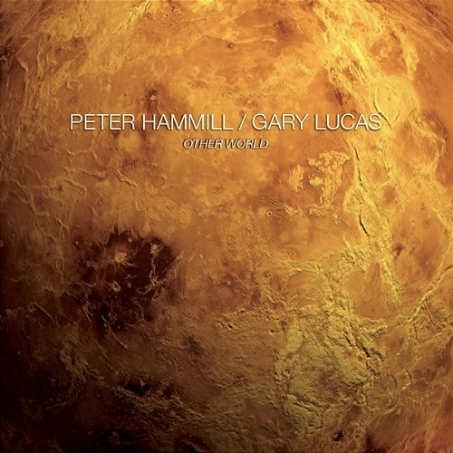 Other World Gary Lucas & Peter Hammill