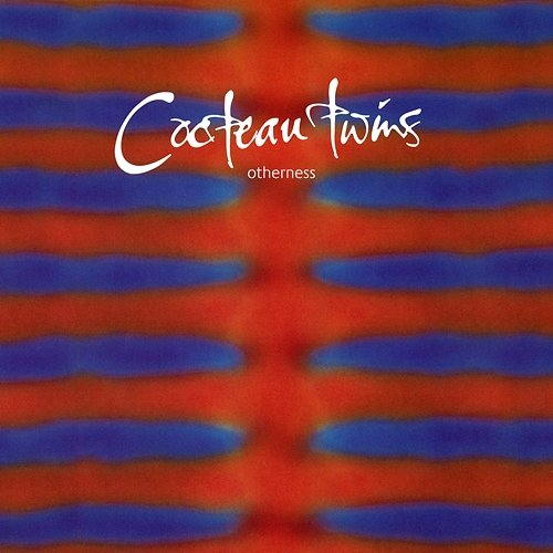 Otherness Cocteau Twins