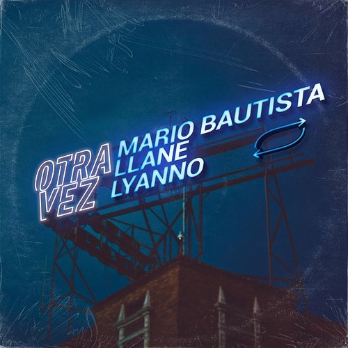 Otra Vez Mario Bautista, Lyanno, Llane