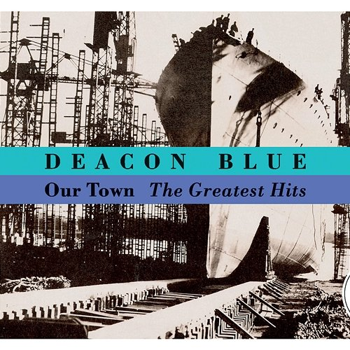 Our Town Deacon Blue