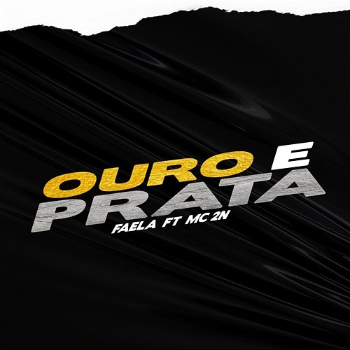 Ouro e Prata Faela feat. MC 2N