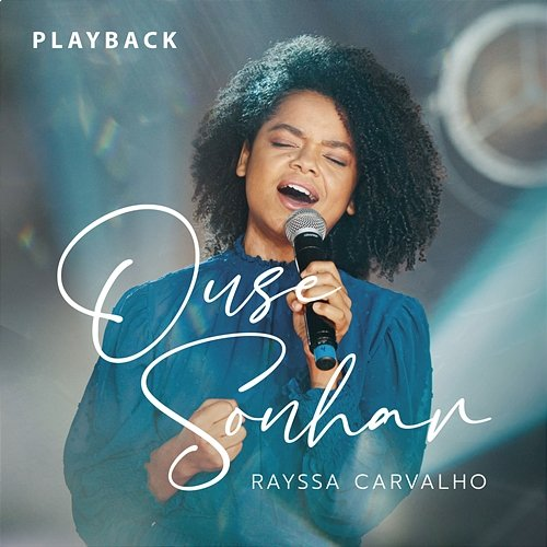 Ouse Sonhar Rayssa Carvalho