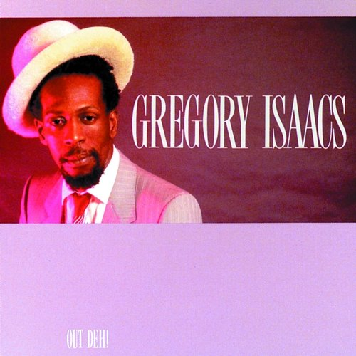Out Deh Gregory Isaacs