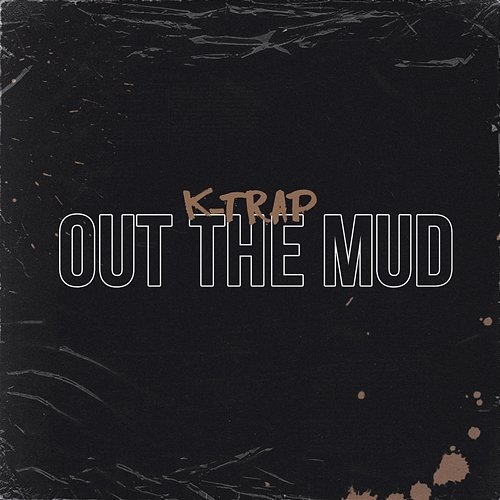 Out the Mud K-Trap