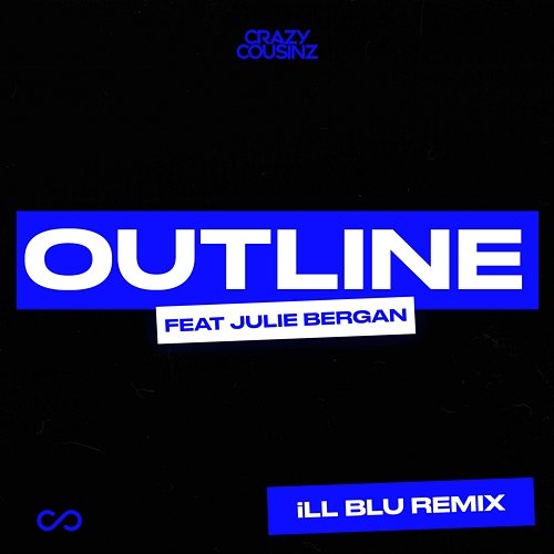 Outline Crazy Cousinz feat. Julie Bergan