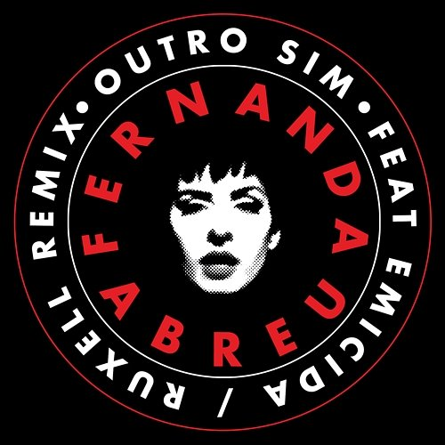 Outro Sim Fernanda Abreu, Ruxell, Emicida