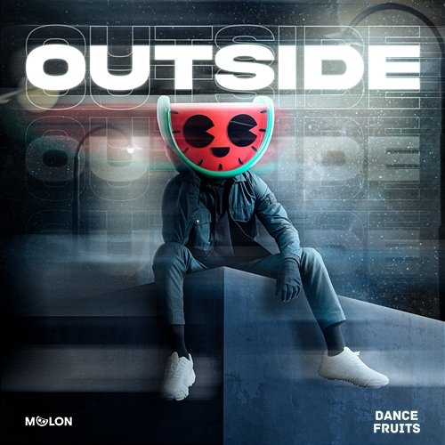 Outside This Is MELON & Dance Fruits Music