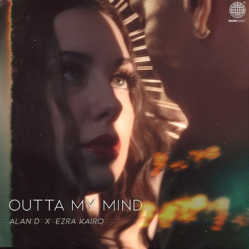 Outta My Mind Alan D, Ezra Kairo, MassMusic