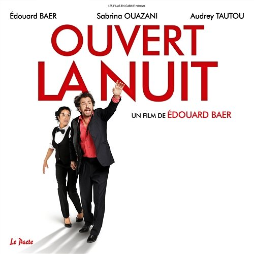 Ouvert la nuit Alain Souchon feat. Edouard Baer