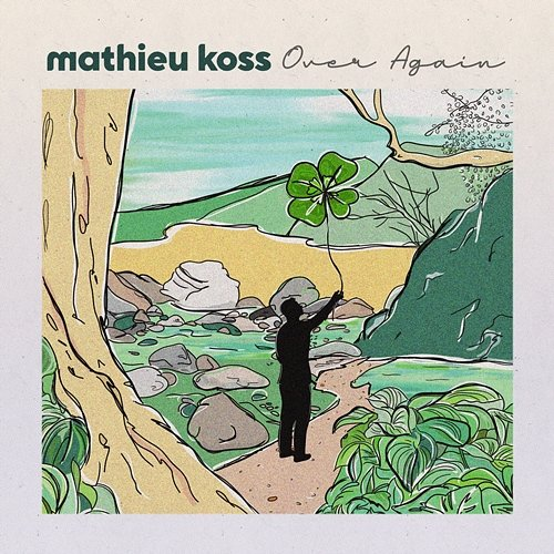 Over Again Mathieu Koss