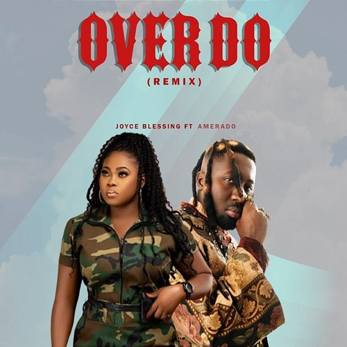 OVER DO Joyce Blessing feat. AMERADO