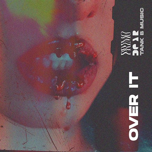 Over It Dear, primo.io, Tank B Music